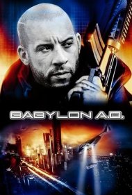 دانلود فیلم Babylon A.D. سال 2008 - بابیلون ای.دی.