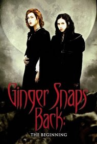 دانلود فیلم Ginger Snaps Back: The Beginning سال 2004 - بازگشت زنجبیل: آغاز