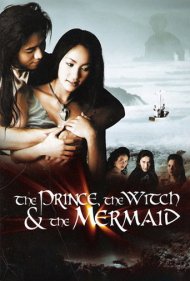 دانلود فیلم The Prince, The Witch, and The Mermaid سال 2002 - شاهزاده، جادوگر و پری دریایی
