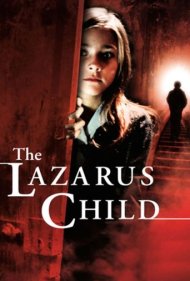 دانلود دوبله فارسی فیلم The Lazarus Child سال 2005 - فرزندان بیمار (فرزند لازاروس)