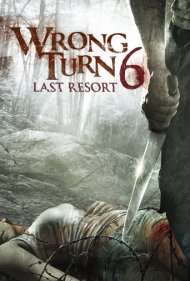 دانلود فیلم Wrong Turn 6: Last Resort سال 2014 - پیچ اشتباه 6 : آخرین پناهگاه