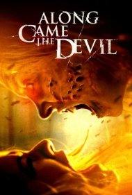 دانلود فیلم Along Came the Devil سال 2018 - همراه با شیطان