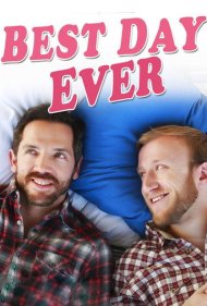 دانلود فیلم Best Day Ever سال 2014 - بهترین روز زندگی