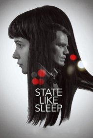 دانلود فیلم State Like Sleep سال 2018 - حالتی مشابه خواب