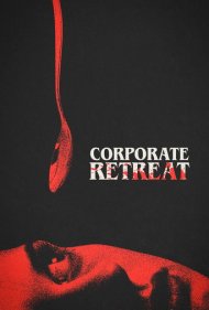 تماشای آنلاین فیلم Corporate Retreat - اردوی شرکت