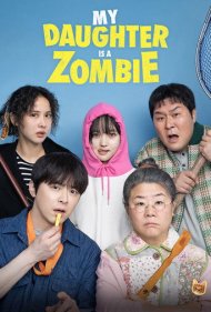 دانلود دوبله فارسی فیلم My Daughter Is a Zombie سال 2025 - دخترم یک زامبیه