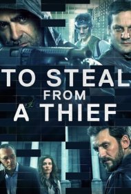 دانلود دوبله فارسی فیلم To Steal from a Thief سال 2016 - سرقت از یک سارق