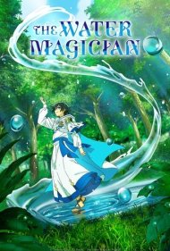 دانلود دوبله فارسی فیلم The Water Magician سال 2025 - جادوگر آب