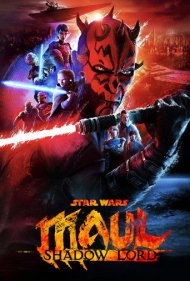 دانلود فیلم Star Wars: Maul - Shadow Lord سال 2026 - جنگ ستارگان: ماول – ارباب سایه‌ها
