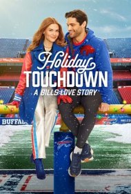 دانلود فیلم Holiday Touchdown: A Bills Love Story سال 2025 - فرود در تعطیلات: داستان عاشقانه‌ی بیلز
