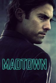 دانلود فیلم Madtown سال 2016