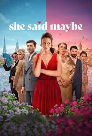 دانلود فیلم She Said Maybe سال 2025 - او گفت شاید