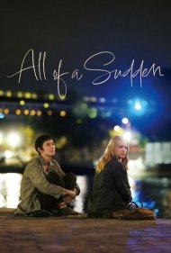 تماشای آنلاین فیلم All of a Sudden - ناگهان