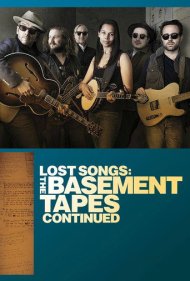 دانلود فیلم Lost Songs: The Basement Tapes Continued سال 2014 - آهنگهای گمشده: نوارهای زیرزمین ادامه دارد