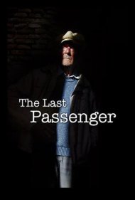 دانلود فیلم The Last Passenger: A True Story سال 2014 - آخرین مسافر: یک داستان واقعی