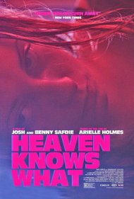 دانلود فیلم Heaven Knows What سال 2015 - خدا میداند چی