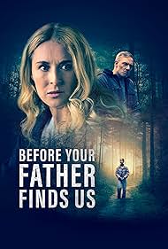 دانلود دوبله فارسی فیلم Before Your Father Finds Us سال 2025 - پیش از آنکه پدرت ما را پیدا کند