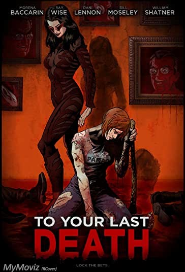 دانلود فیلم To Your Last Death سال 2019 - به سوی آخرین مرگت