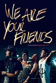 دانلود فیلم We Are Your Friends سال 2015 - ما دوستانت هستیم
