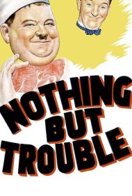 دانلود فیلم Nothing But Trouble سال 1944