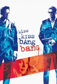 دانلود دوبله فارسی فیلم Kiss Kiss Bang Bang سال 2005 - بوسه بوسه بنگ بنگ