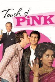 دانلود فیلم Touch of Pink سال 2004 - لمس صورتی