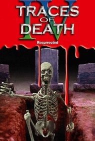 دانلود فیلم Traces of Death IV: Resurrected سال 1996 - ردپای مرگ ۴: رستاخیز