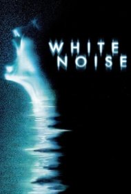 دانلود فیلم White Noise سال 2005 - صدای سفید