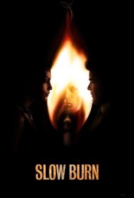 Slow Burn 2005