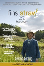 دانلود فیلم Final Straw: Food, Earth, Happiness سال 2015 - آخرین کاه: غذا، زمین، خوشبختی