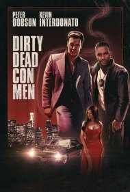 دانلود فیلم Dirty Dead Con Men سال 2018
