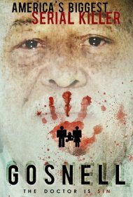 دانلود فیلم Gosnell: The Trial of America's Biggest Serial Killer سال 2018 - گونسل: محاکمه بزرگترین قاتل سریالی آمریکا