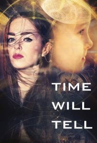 دانلود فیلم Time Will Tell سال 2018 - زمان نشان خواهد داد