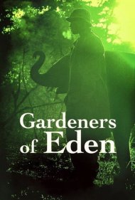 دانلود فیلم Gardeners of Eden سال 2015 - باغبانان عدن