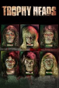 دانلود فیلم Trophy Heads سال 2014 - سرهای غنیمتی