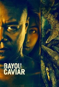 دانلود فیلم Bayou Caviar سال 2018 - بایو خاویار