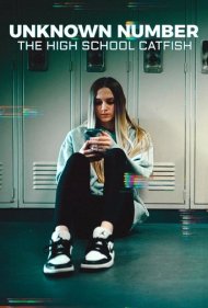 دانلود فیلم Unknown Number: The High School Catfish سال 2025 - شماره ناشناس: کلاهبرداری دبیرستانی
