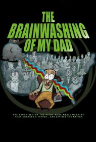 دانلود فیلم The Brainwashing of My Dad سال 2015 - شستشوی مغزی پدرم