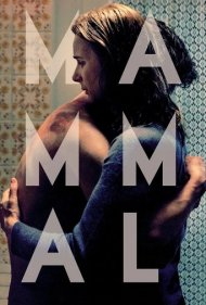 دانلود فیلم Mammal سال 2016 - پستاندار