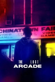 دانلود فیلم The Lost Arcade سال 2015 - آخرین بازیسرا
