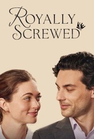 دانلود فیلم Royally Screwed سال 2026 - پیچ شاهانه
