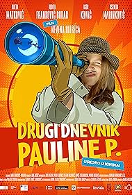 دانلود فیلم Drugi dnevnik Pauline P. سال 2025 - دفترچه خاطرات دوم پولین