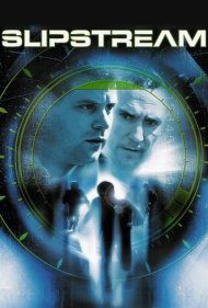 دانلود فیلم Slipstream سال 2005 - لغزش زمان