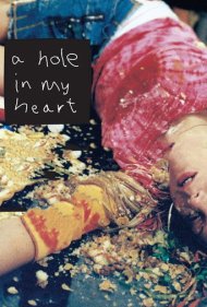 دانلود فیلم A Hole in My Heart سال 2005 - حفره‌ای در قلب من