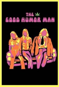 دانلود فیلم The Good Humor Man سال 2005 - مرد خوشاخلاق