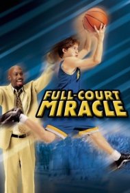 دانلود فیلم Full-Court Miracle سال 2003 - معجزه در زمین بسکتبال