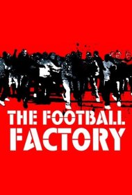 دانلود فیلم The Football Factory سال 2004 - کارخانه فوتبال