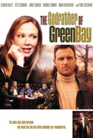 دانلود فیلم The Godfather of Green Bay سال 2005 - پدرخوانده گرین بی
