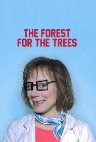 دانلود فیلم The Forest for the Trees سال 2004 - جنگل برای درختان