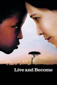 دانلود فیلم Live and Become سال 2005 - زنده بمان و بزرگ شو